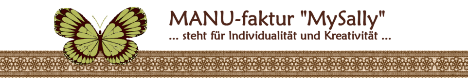 Willkommen bei MANU-faktur "MySally"